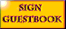 Sign my guestbook or tell us about your experience!!